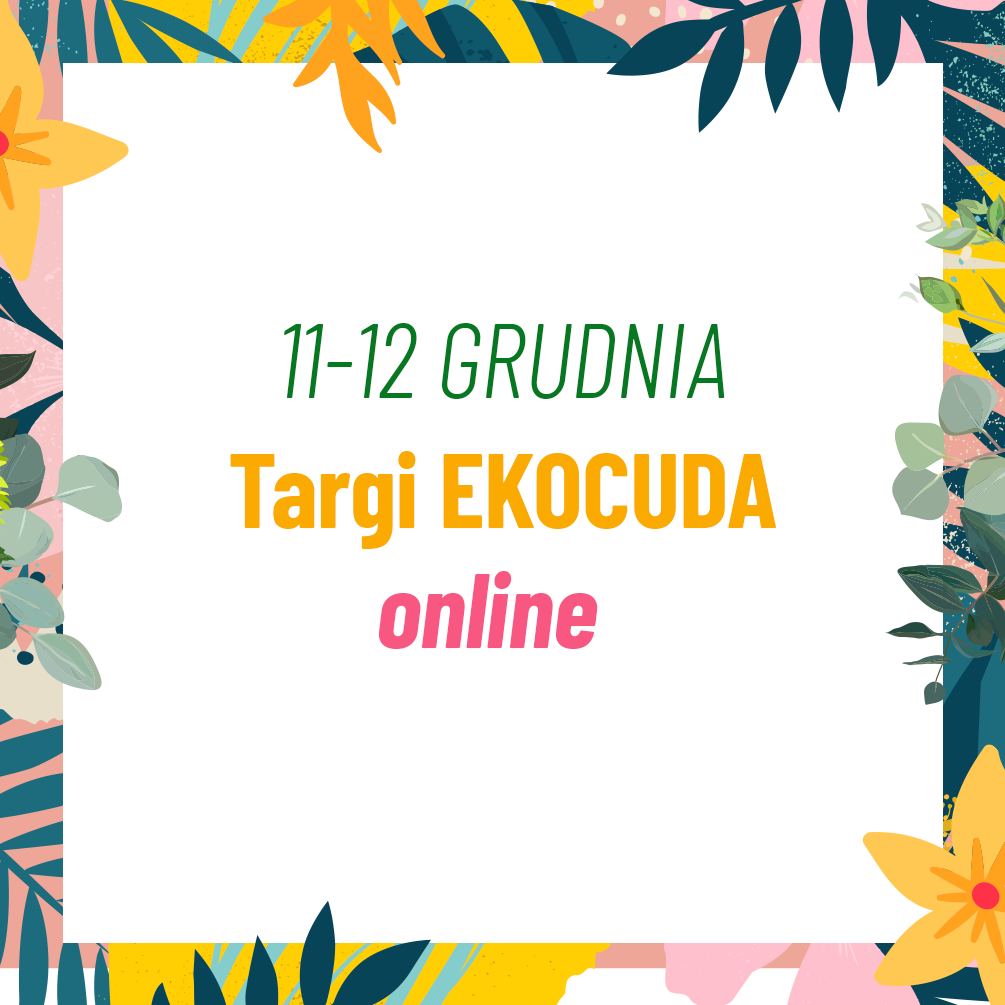 Dziś i jutro: jubileuszowa edycja targów kosmetyków naturalnych online